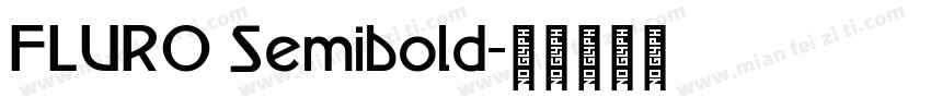 FLURO Semibold字体转换